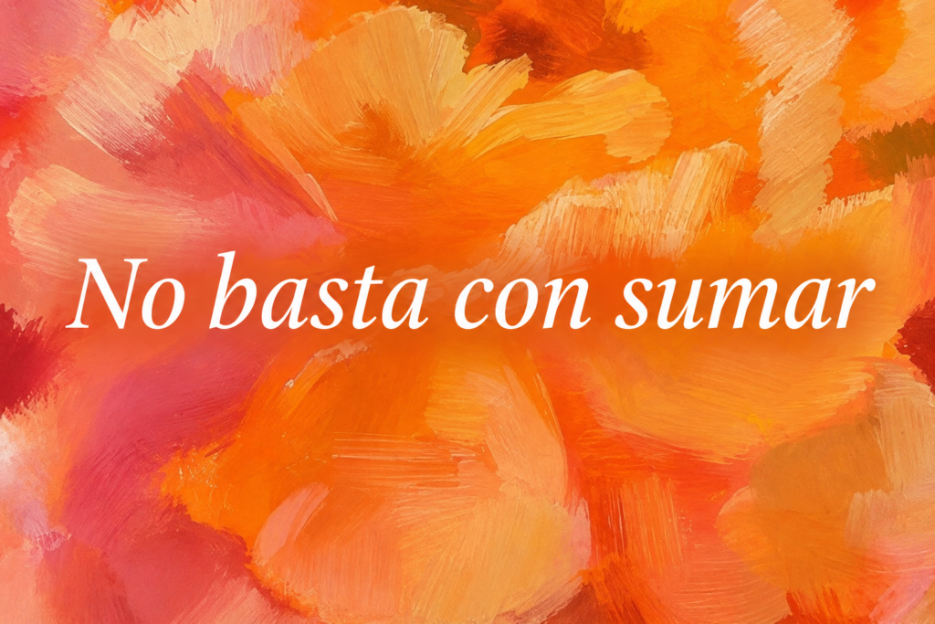 No basta con sumar. Coste de oportunidad y toma de decisiones.